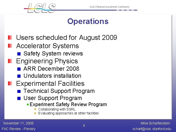 SLAC National Accelerator Laboratory Operations Users scheduled for August 2009 Accelerator Systems Safety System