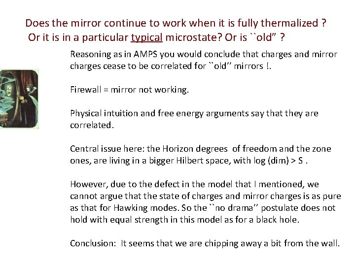 Does the mirror continue to work when it is fully thermalized ? Or it