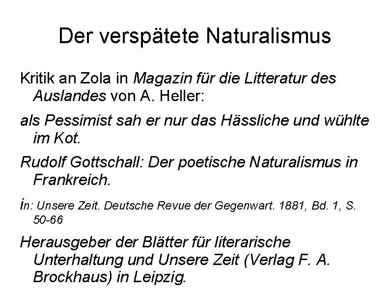 Der verspätete Naturalismus Kritik an Zola in Magazin für die Litteratur des Auslandes von