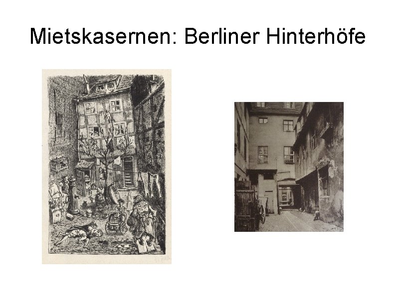 Mietskasernen: Berliner Hinterhöfe 