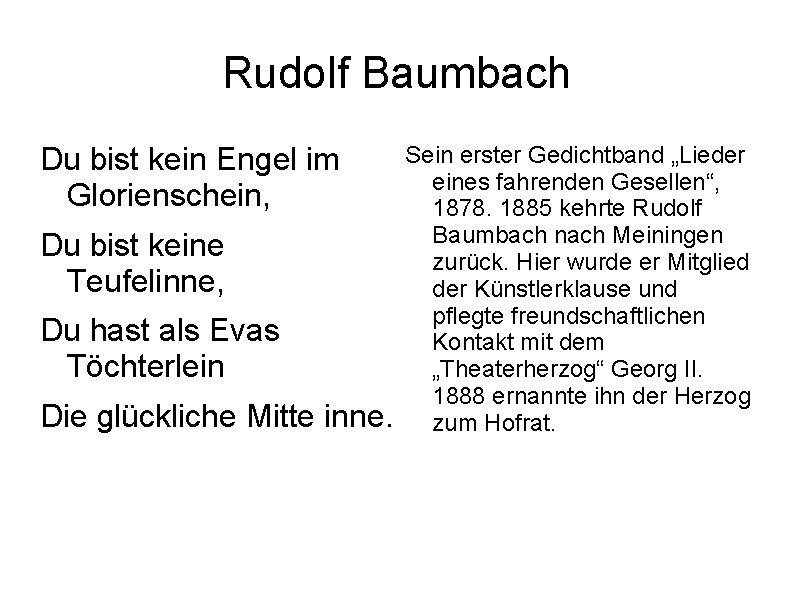 Rudolf Baumbach Du bist kein Engel im Glorienschein, Du bist keine Teufelinne, Du hast