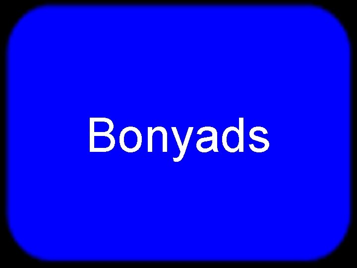 T Bonyads 