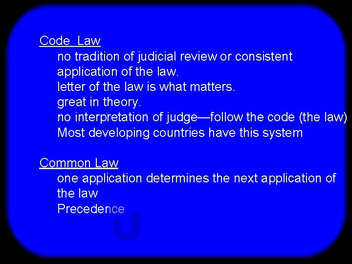 T Code Law no tradition of judicial review or consistent application of the law.