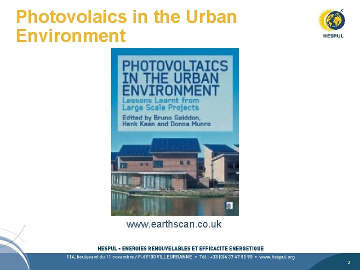 Photovolaics in the Urban Environment www. earthscan. co. uk 2 2 