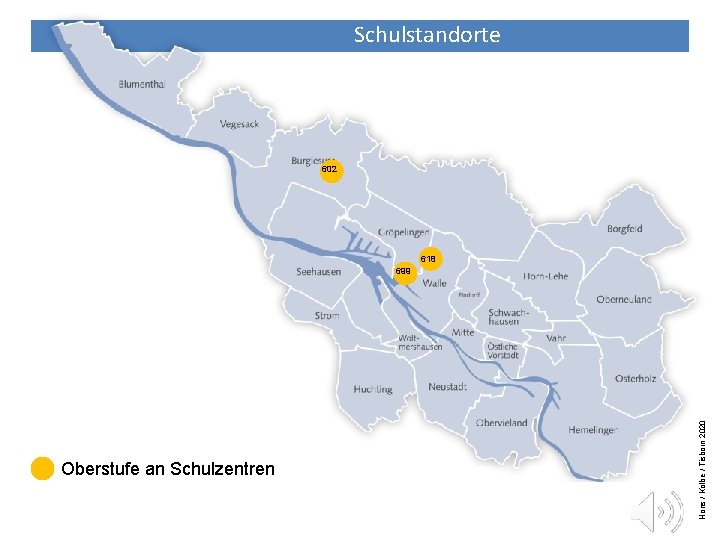 Schulstandorte Oberstufen an Schulzentren 602 618 Oberstufe an Schulzentren Hons / Kolbe / Tisborn