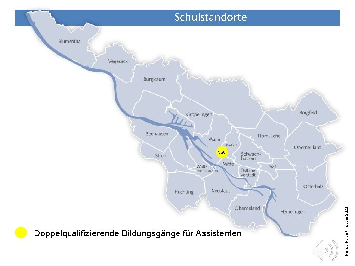 Schulstandorte Doppelqual ifikation Doppelqualifizierende Bildungsgänge für Assistenten Hons / Kolbe / Tisborn 2020 368