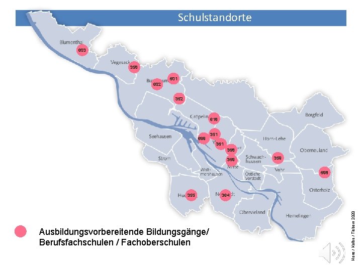 Schulstandorte BFS, FOS, BOS 603 358 601 602 352 618 699 351 368 369