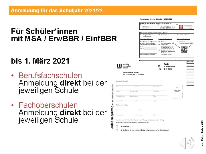 Anmeldung für das Schuljahr 2021/22 Für Schüler*innen mit MSA / Erw. BBR / Einf.