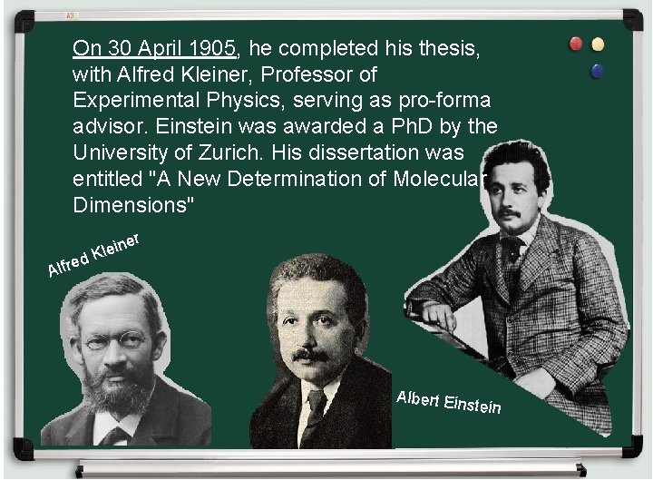 On 30 April 1905, he completed his thesis, with Alfred Kleiner, Professor of Experimental