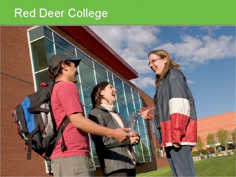 Red Deer College Collaborative degrees Certificates Diplomas Applied degrees University transfer Trades and technology
