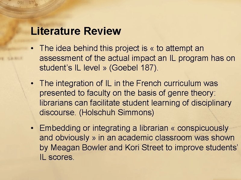 Literature Review • The idea behind this project is « to attempt an assessment