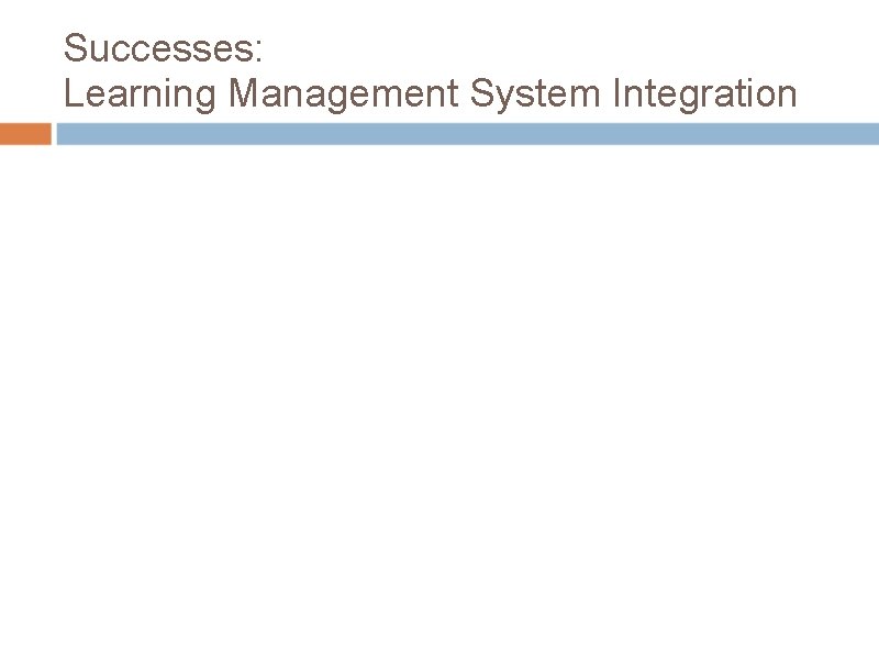 Successes: Learning Management System Integration 