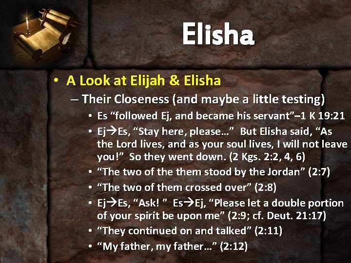 Elisha • A Look at Elijah & Elisha – Their Closeness (and maybe a