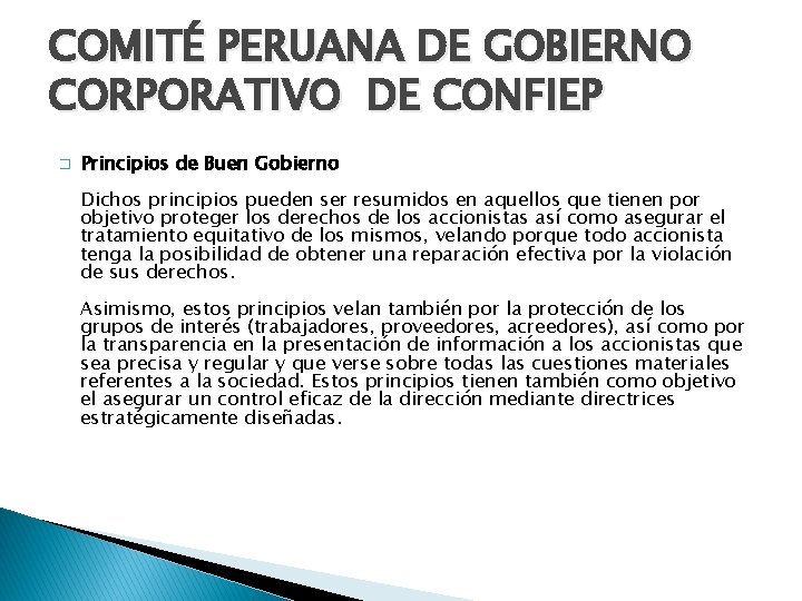 COMITÉ PERUANA DE GOBIERNO CORPORATIVO DE CONFIEP � Principios de Buen Gobierno Dichos principios