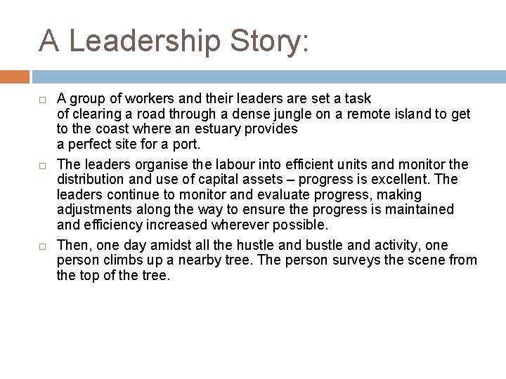 A Leadership Story: A group of workers and their leaders are set a task