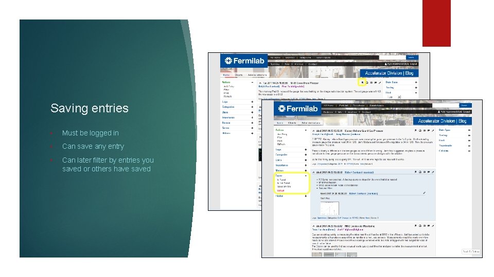Saving entries • Must be logged in • Can save any entry • Can