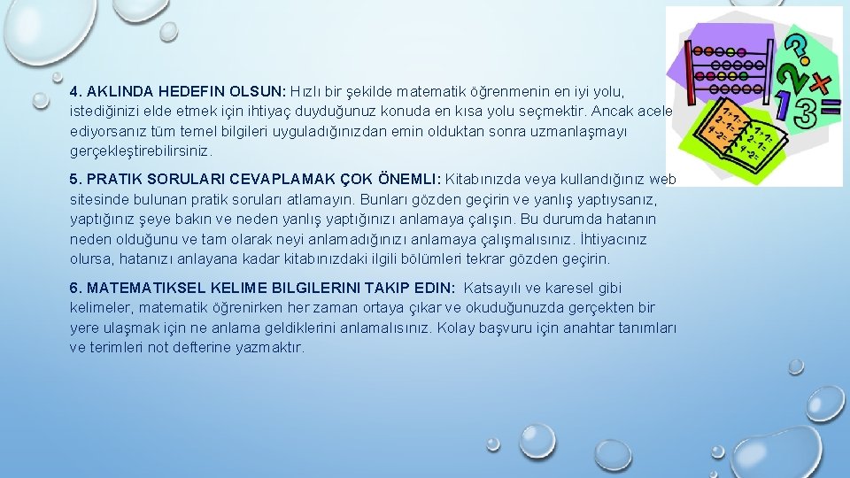 4. AKLINDA HEDEFIN OLSUN: Hızlı bir şekilde matematik öğrenmenin en iyi yolu, istediğinizi elde