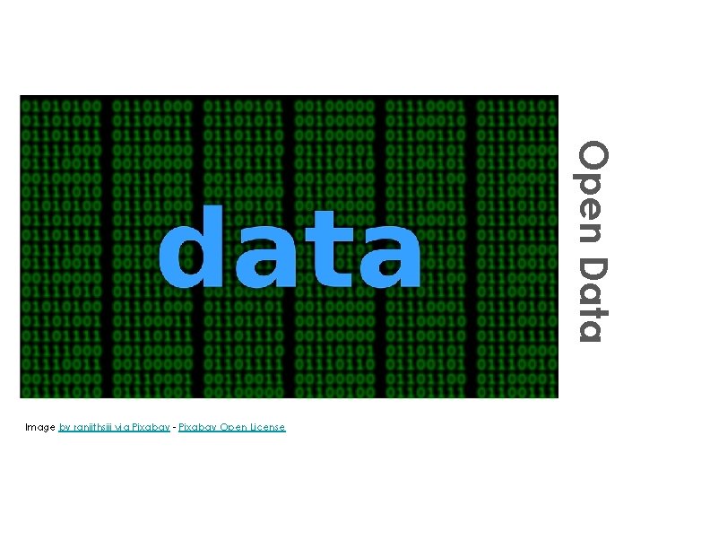 Open Data Image by ranjithsiji via Pixabay - Pixabay Open License 