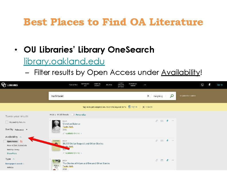 Best Places to Find OA Literature • OU Libraries’ Library One. Search library. oakland.