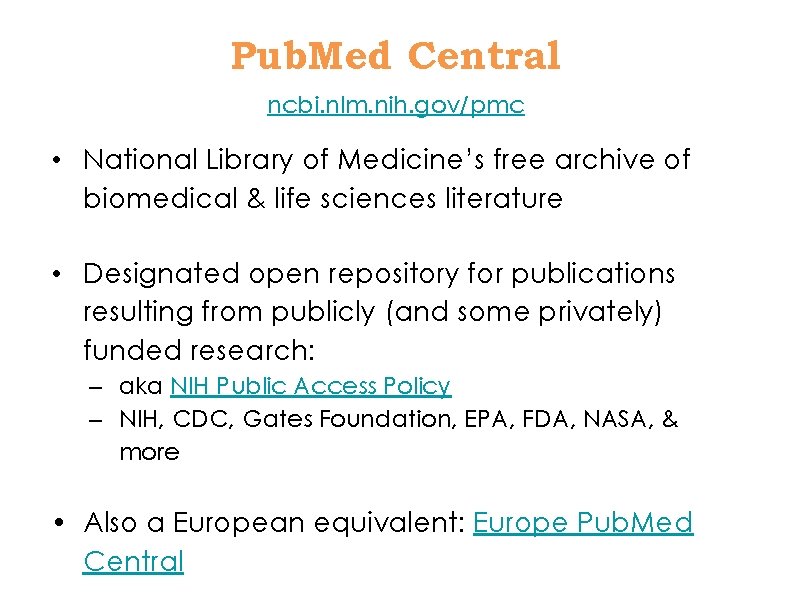Pub. Med Central ncbi. nlm. nih. gov/pmc • National Library of Medicine’s free archive