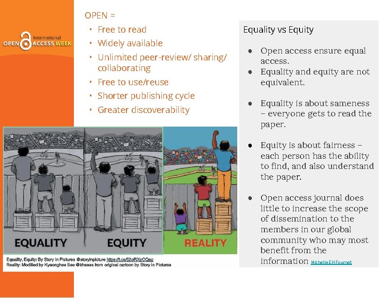 OPEN = • Free to read • Widely available • Unlimited peer-review/ sharing/ collaborating
