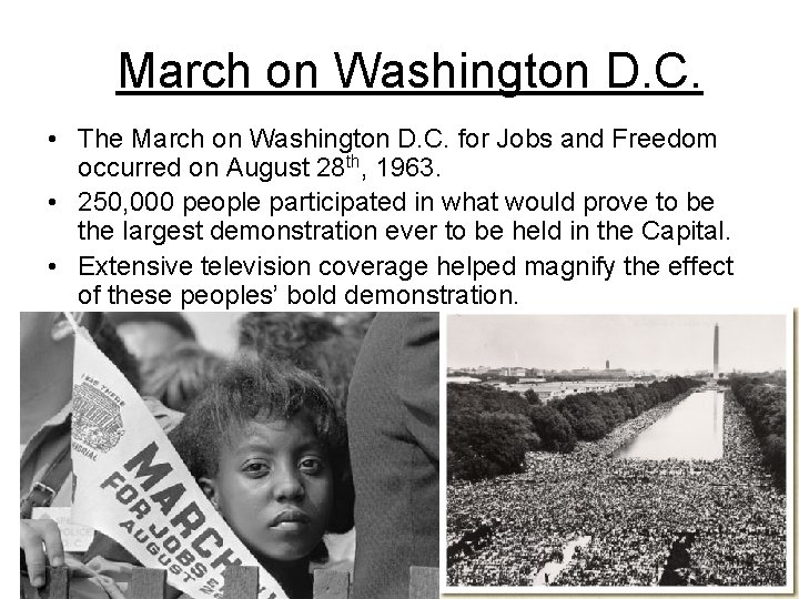 March on Washington D. C. • The March on Washington D. C. for Jobs