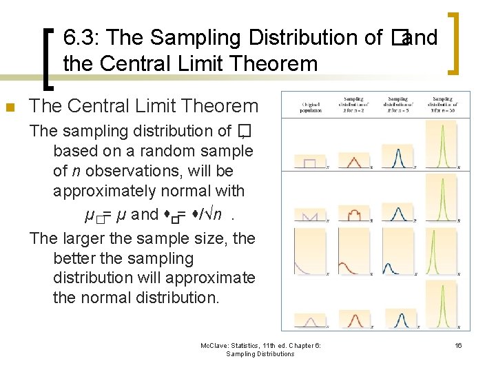 6. 3: The Sampling Distribution of �and the Central Limit Theorem n The Central