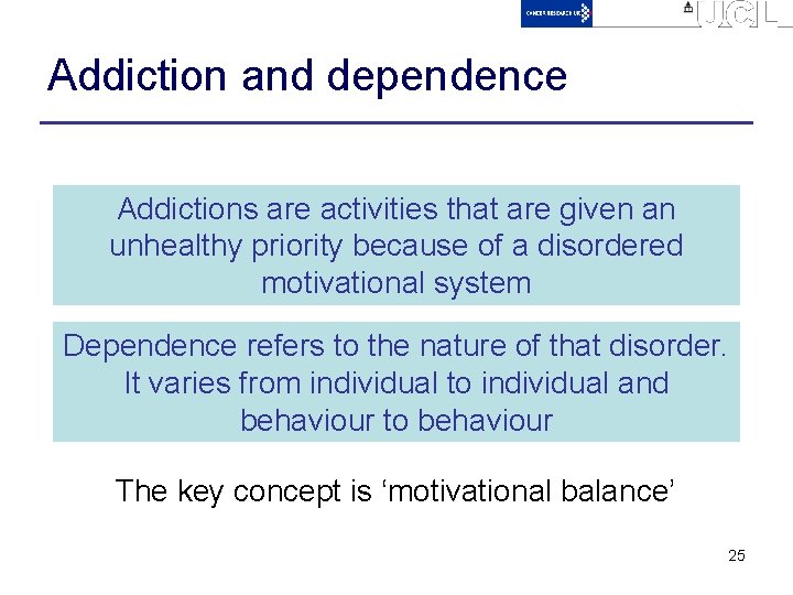 Addiction and dependence Addictions are activities that are given an unhealthy priority because of