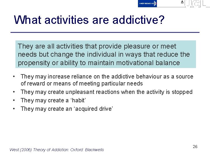 What activities are addictive? They are all activities that provide pleasure or meet needs