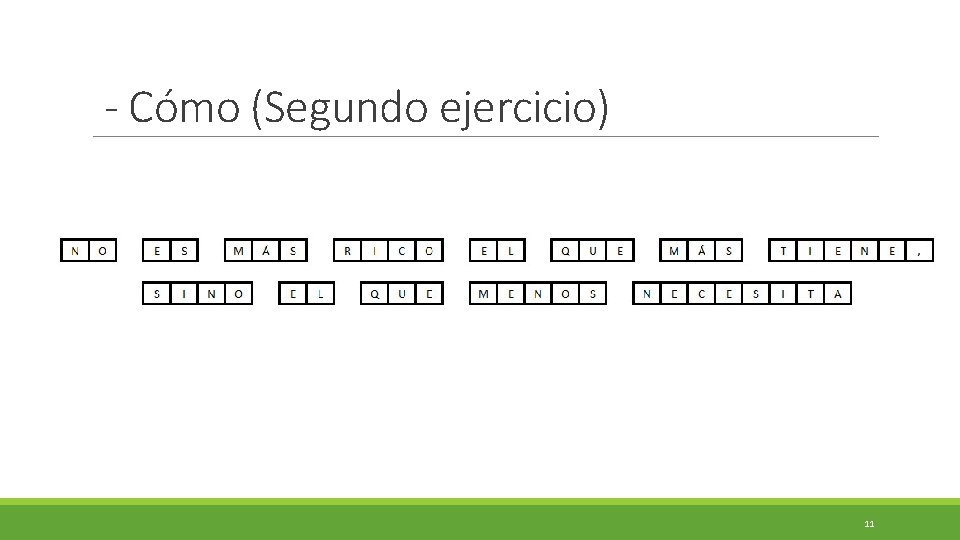 - Cómo (Segundo ejercicio) 11 