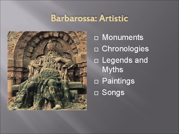 Barbarossa: Artistic Monuments Chronologies Legends and Myths Paintings Songs 