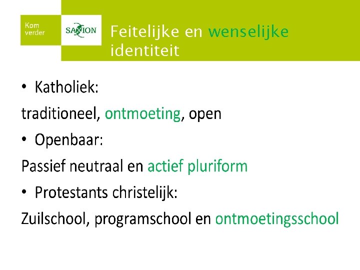 Feitelijke en wenselijke identiteit 