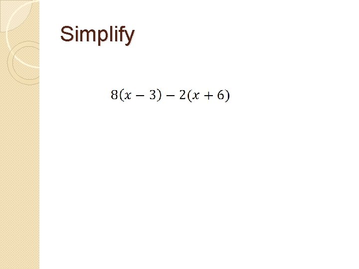 Simplify 