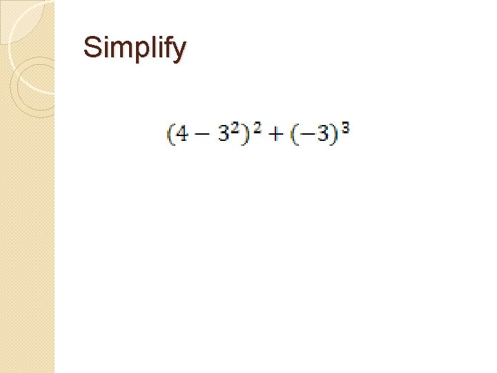 Simplify 