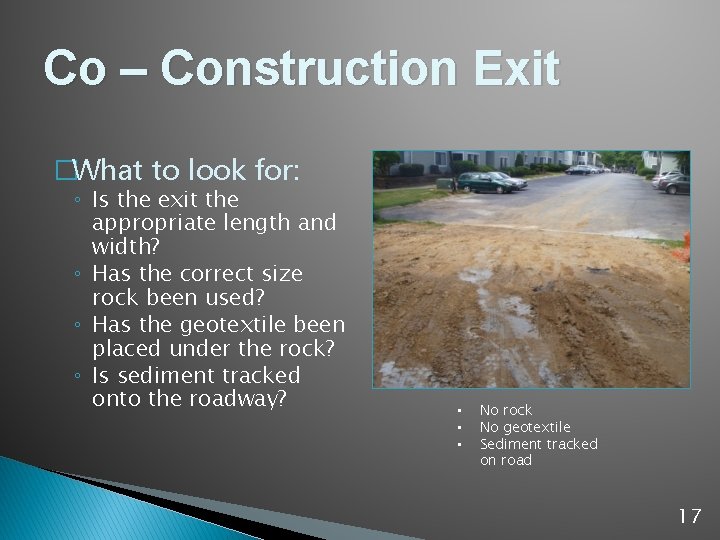 Co – Construction Exit �What to look for: ◦ Is the exit the appropriate