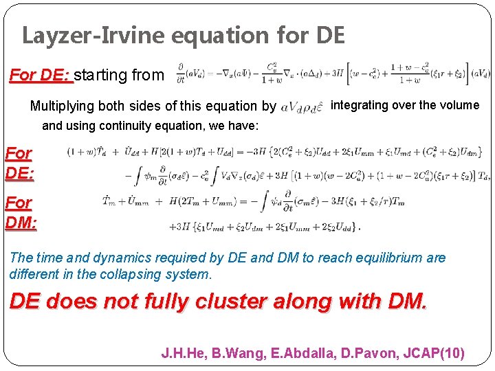 Layzer-Irvine equation for DE For DE: starting from Multiplying both sides of this equation