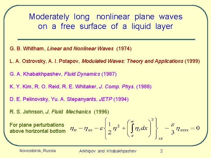 Moderately long nonlinear plane waves on a free surface of a liquid layer G.