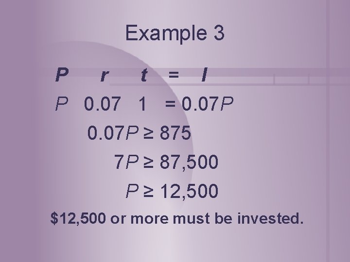Example 3 P r t = I P 0. 07 1 = 0. 07