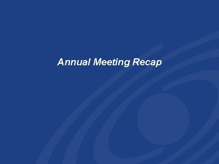 Annual Meeting Recap 