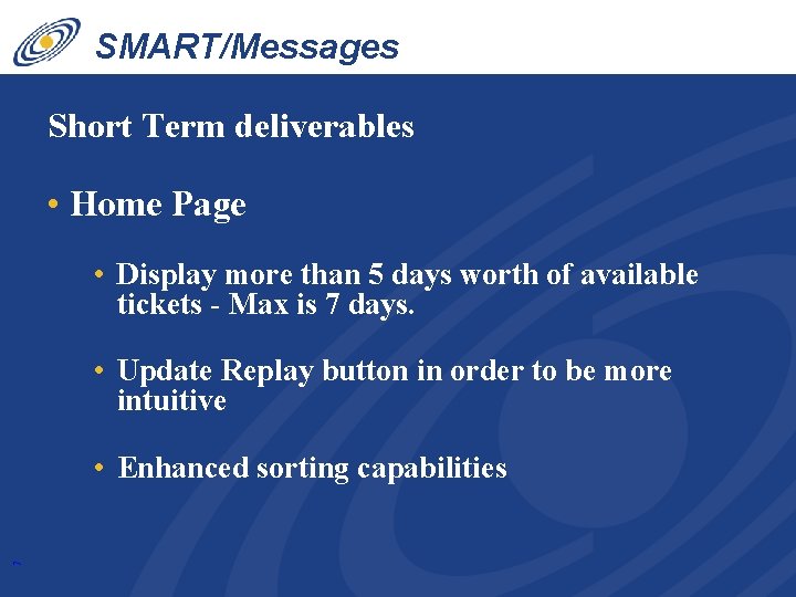 SMART/Messages Short Term deliverables • Home Page • Display more than 5 days worth