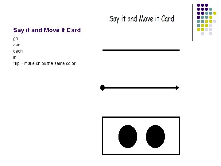 Say it and Move It Card go ape each in *tip – make chips