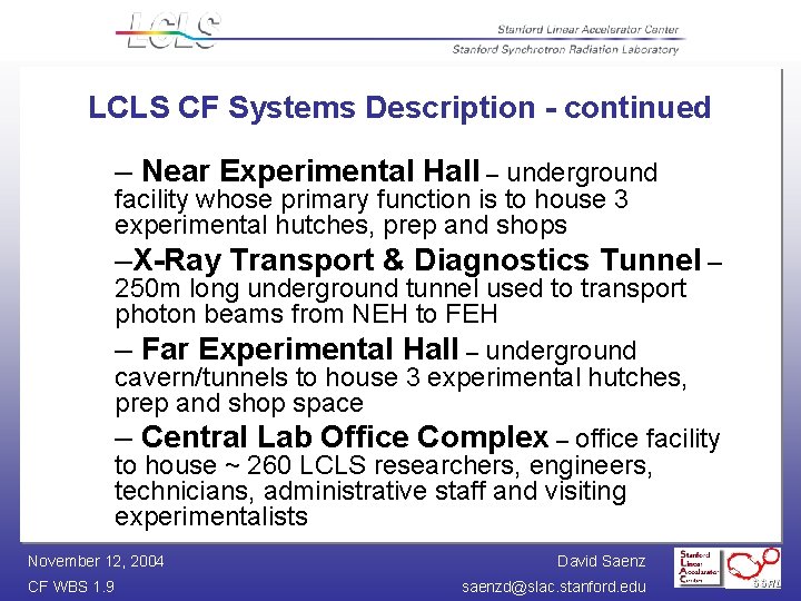 LCLS CF Systems Description - continued – Near Experimental Hall – underground facility whose