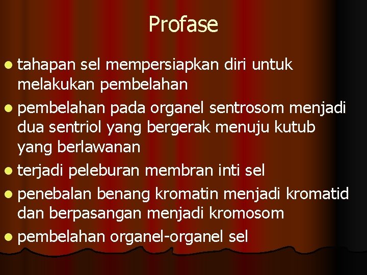 Profase l tahapan sel mempersiapkan diri untuk melakukan pembelahan l pembelahan pada organel sentrosom