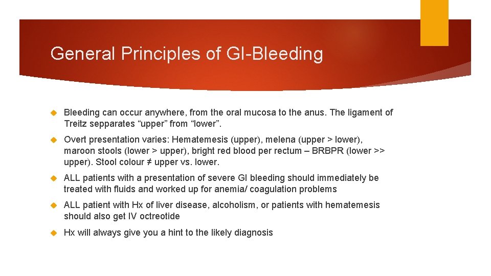 General Principles of GI-Bleeding can occur anywhere, from the oral mucosa to the anus. General Principles of GI-Bleeding can occur anywhere, from the oral mucosa to the anus.