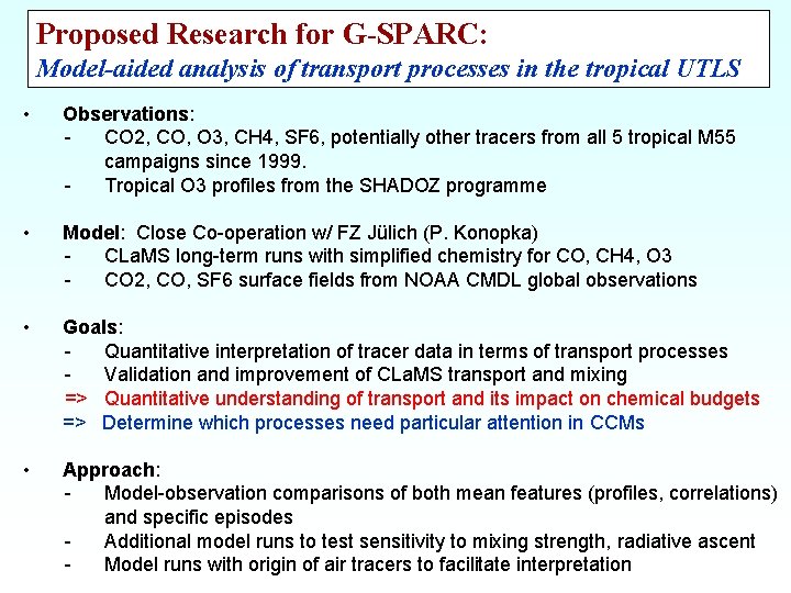 Proposed Research for G-SPARC: Model-aided analysis of transport processes in the tropical UTLS •
