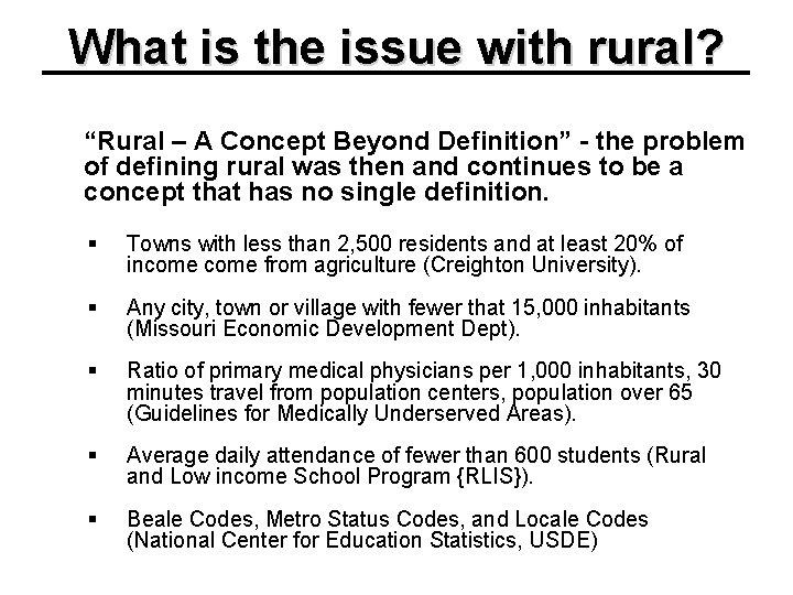 What is the issue with rural? “Rural – A Concept Beyond Definition” - the