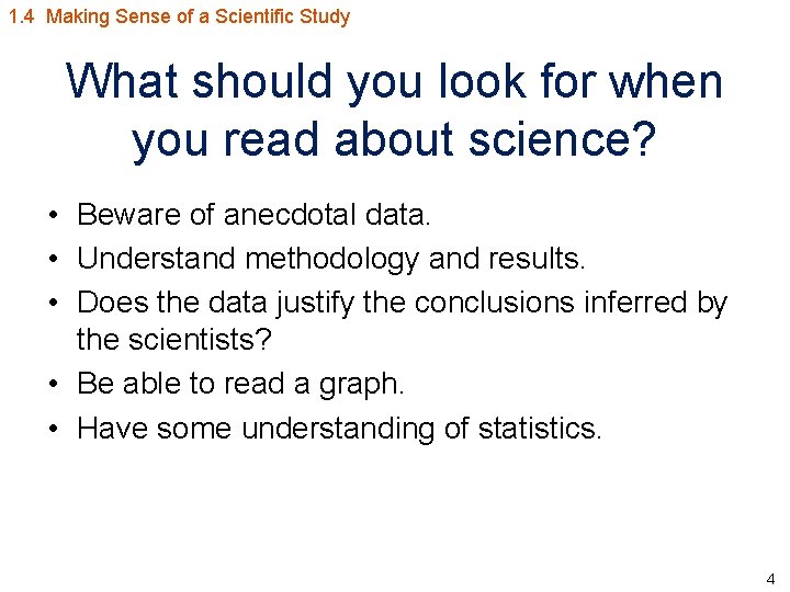 1. 4 Making Sense of a Scientific Study What should you look for when