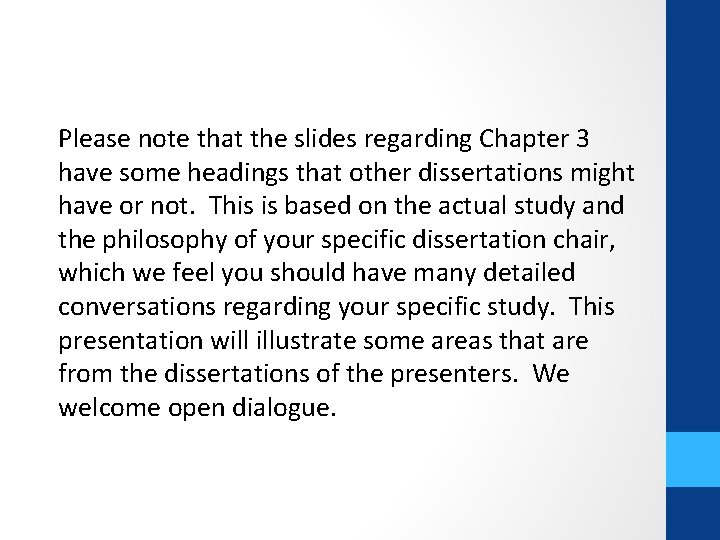 Please note that the slides regarding Chapter 3 have some headings that other dissertations