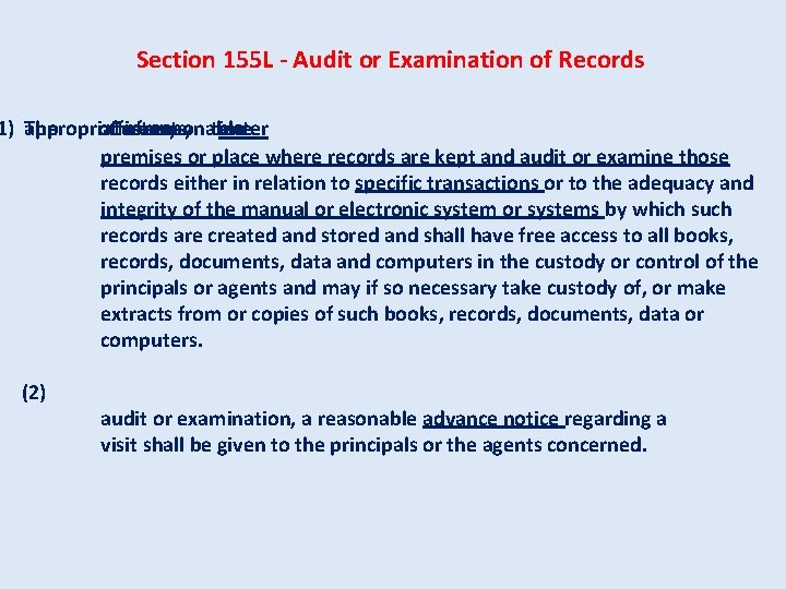 Section 155 L - Audit or Examination of Records 1) The appropriate officer Customs