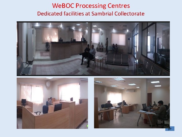 We. BOC Processing Centres Dedicated facilities at Sambrial Collectorate 